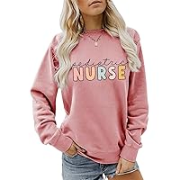 Pediatric Nurse Sweatshirt Womens Casual Long Sleeve Crew Neck Sweatshirt Funny Letter Print Pullover Fall Loose Tops