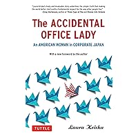 Accidental Office Lady: An American Woman in Corporate Japan Accidental Office Lady: An American Woman in Corporate Japan Kindle Paperback