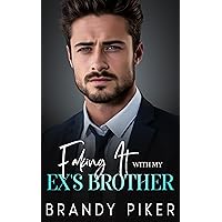 Faking It With My Ex's Brother: A Billionaire Boss Enemies to Lovers Pregnancy Romance Faking It With My Ex's Brother: A Billionaire Boss Enemies to Lovers Pregnancy Romance Kindle Paperback Audible Audiobook