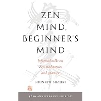 Zen Mind, Beginner's Mind: 50th Anniversary Edition Zen Mind, Beginner's Mind: 50th Anniversary Edition Paperback Kindle Audible Audiobook Hardcover Audio, Cassette
