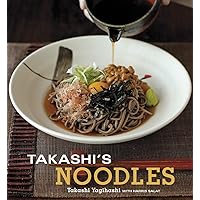 Takashi's Noodles: [A Cookbook] Takashi's Noodles: [A Cookbook] Paperback Kindle
