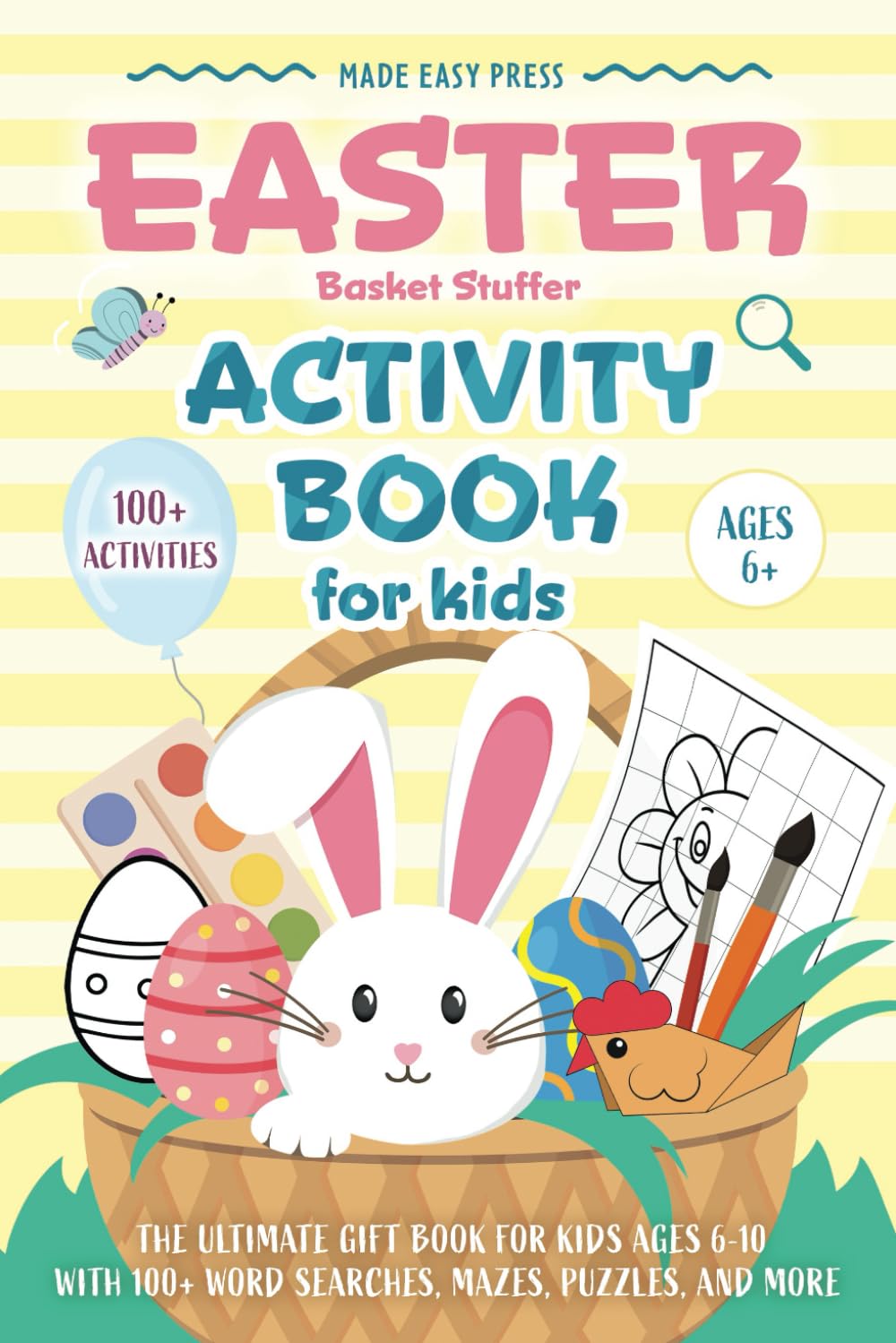 Easter Basket Stuffer Activity Book for Kids: The Ultimate Gift Book for Kids Ages 6-10 With 100+ Word Searches, Mazes, Puzzles, and More (Easter Gift Ideas for Boys and Girls)