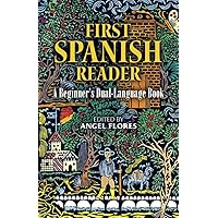 First Spanish Reader: A Beginner's Dual-Language Book (Beginners' Guides) (English and Spanish Edition) First Spanish Reader: A Beginner's Dual-Language Book (Beginners' Guides) (English and Spanish Edition) Paperback Kindle Hardcover