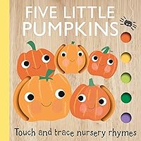 Touch and Trace Nursery Rhymes: Five Little Pumpkins