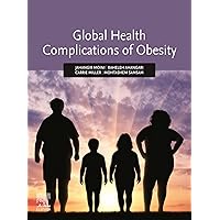 Global Health Complications of Obesity Global Health Complications of Obesity Kindle Paperback