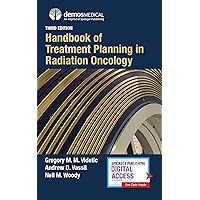 Handbook of Treatment Planning in Radiation Oncology (3rd Edition) – An Updated Pocket-Sized Guide on Delivering Radiation Treatment Handbook of Treatment Planning in Radiation Oncology (3rd Edition) – An Updated Pocket-Sized Guide on Delivering Radiation Treatment Paperback Kindle