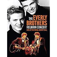 The Everly Brothers: The Reunion Concert