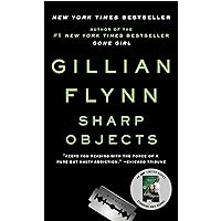 Sharp Objects (Sharp Objects: A Novel) Sharp Objects (Sharp Objects: A Novel) Paperback Audible Audiobook Kindle Library Binding Mass Market Paperback Audio CD