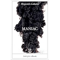 Maniac (Italian Edition) Maniac (Italian Edition) Kindle Paperback