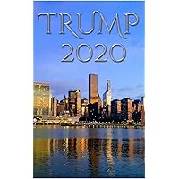 Trump 2020 NYC Writing Journal: Trump 2020 NYC Writing Journal