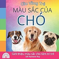 Cầu Vồng Trẻ: Giới thiệu màu sắc cho tâm trí trẻ (Cầu Vồng Trẻ, Động Vật) (Vietnamese Edition)