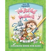 TURTLE LOLA: MY FRIENDS. COLORING BOOK FOR CHILDREN 5-9 YEARS (TURTLE LOLA STORIES)