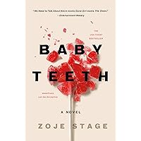 Baby Teeth: A Novel Baby Teeth: A Novel Paperback Audible Audiobook Kindle Hardcover Mass Market Paperback Preloaded Digital Audio Player