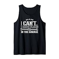 I Can't I Have Plans In The Garage Men Dad Grandpa Mechanic Tank Top