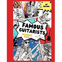 Famous Guitarist Coloring Book: Collector's edition Famous Guitarist Coloring Book: Collector's edition Paperback