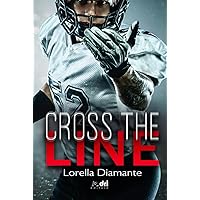 Cross the Line (SportRomance DriEditore) (Italian Edition) Cross the Line (SportRomance DriEditore) (Italian Edition) Kindle Hardcover Paperback