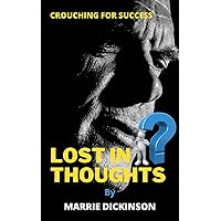 Lost in Thoughts: Crouching for Success