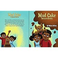 Mud Cake: Backyard Birthday Mud Cake: Backyard Birthday Kindle Paperback