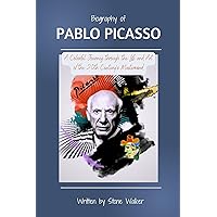 BIOGRAPHY OF PABLO PICASSO : A Colorful Journey through the Life and Art of the 20th Century's Mastermind (Biographical Chronicles Book 11) BIOGRAPHY OF PABLO PICASSO : A Colorful Journey through the Life and Art of the 20th Century's Mastermind (Biographical Chronicles Book 11) Kindle Paperback