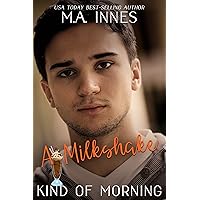 A Milkshake Kind of Morning (One of Those Days Book 4) A Milkshake Kind of Morning (One of Those Days Book 4) Kindle