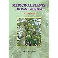 Medicinal Plants of East Africa. Third Edition Medicinal Plants of East Africa. Third Edition Paperback