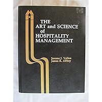 The Art and Science of Hospitality Management The Art and Science of Hospitality Management Paperback