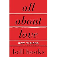 All About Love: New Visions (Love Song to the Nation Book 1)