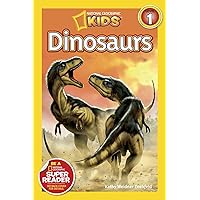 National Geographic Readers: Dinosaurs National Geographic Readers: Dinosaurs Paperback Kindle Library Binding