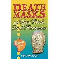Death Masks of the Rich and Famous