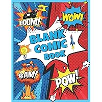 Blank Comic Book: Create Your Own Comic Strip, Blank Comic Panels