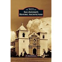 San Antonio's Historic Architecture San Antonio's Historic Architecture Hardcover Kindle Paperback
