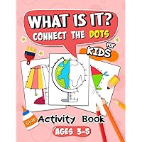 What is it? Connect the Dots for Kids ages 3-5