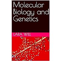 Molecular Biology and Genetics Molecular Biology and Genetics Kindle Hardcover Paperback