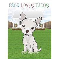 Paco Loves Tacos Paco Loves Tacos Hardcover Paperback