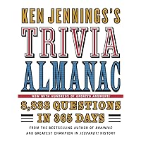 Ken Jennings's Trivia Almanac: 8,888 Questions in 365 Days Ken Jennings's Trivia Almanac: 8,888 Questions in 365 Days Hardcover Kindle Paperback