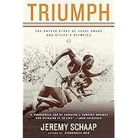 Triumph: The Untold Story of Jesse Owens and Hitler's Olympics Triumph: The Untold Story of Jesse Owens and Hitler's Olympics Paperback Kindle Audible Audiobook Hardcover Preloaded Digital Audio Player