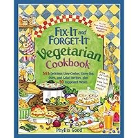 Fix-It and Forget-It Vegetarian Cookbook: 565 Delicious Slow-Cooker, Stove-Top, Oven, and Salad Recipes, Plus 50 Suggested Menus Fix-It and Forget-It Vegetarian Cookbook: 565 Delicious Slow-Cooker, Stove-Top, Oven, and Salad Recipes, Plus 50 Suggested Menus Spiral-bound Kindle Paperback