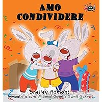 Amo condividere: I Love to Share (Italian Edition) (Italian Bedtime Collection) Amo condividere: I Love to Share (Italian Edition) (Italian Bedtime Collection) Hardcover Paperback
