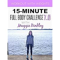 15-Minute Full Body Challenge 7.0 Workout (with weights)