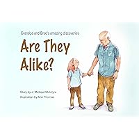 Are They Alike?: Love and humor when growing up with grandparents Are They Alike?: Love and humor when growing up with grandparents Kindle Paperback