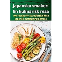 Japanska smaker: En kulinarisk resa (Swedish Edition) Japanska smaker: En kulinarisk resa (Swedish Edition) Paperback