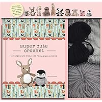 Super Cute Crochet: 10 Super Cute Projects for Animal Lovers (Crochet Kits) Super Cute Crochet: 10 Super Cute Projects for Animal Lovers (Crochet Kits) Paperback