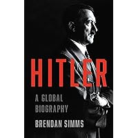 Hitler: A Global Biography Hitler: A Global Biography Audible Audiobook Hardcover Kindle Audio CD