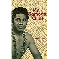 My Samoan Chief (Pacific Classics) My Samoan Chief (Pacific Classics) Hardcover Paperback