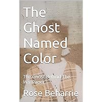 The Ghost Named Color: The Spirit Behind The WallPaper