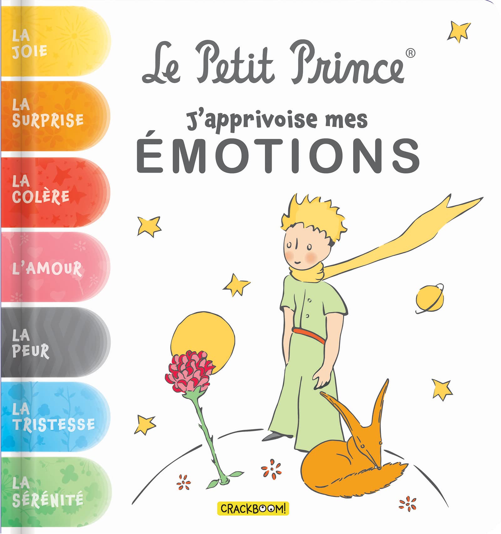 Le Petit Prince, J'apprivoise mes émotions: Avec des exercices pour gérer ses émotions (French Edition)