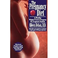 The Pregnancy Diet The Pregnancy Diet Paperback Mass Market Paperback