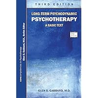 Long-term Psychodynamic Psychotherapy: A Basic Text (Core Competencies in Psychotherapy) Long-term Psychodynamic Psychotherapy: A Basic Text (Core Competencies in Psychotherapy) Paperback