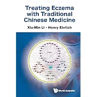 Treating Eczema With Traditional Chinese Medicine Treating Eczema With Traditional Chinese Medicine Paperback Kindle Hardcover