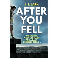 After You Fell: A creepy, page-turning and completely gripping thriller! After You Fell: A creepy, page-turning and completely gripping thriller! Kindle Audible Audiobook Paperback